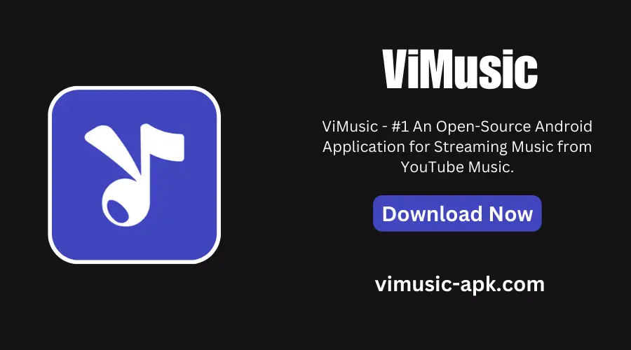 ViMusic Download ViMusic APK